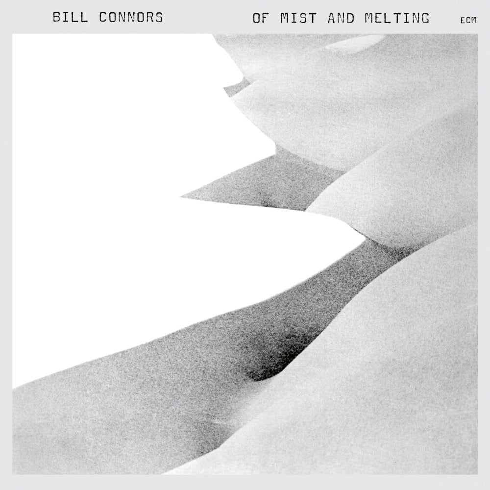 Bill Connors: Of Mist And Melting (Luminessence Series) LP