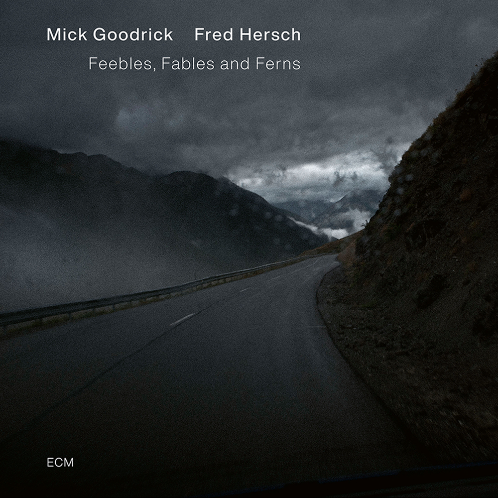 Mick Goodrick, Fred Hersch: Feebles, Fables and Ferns Digital