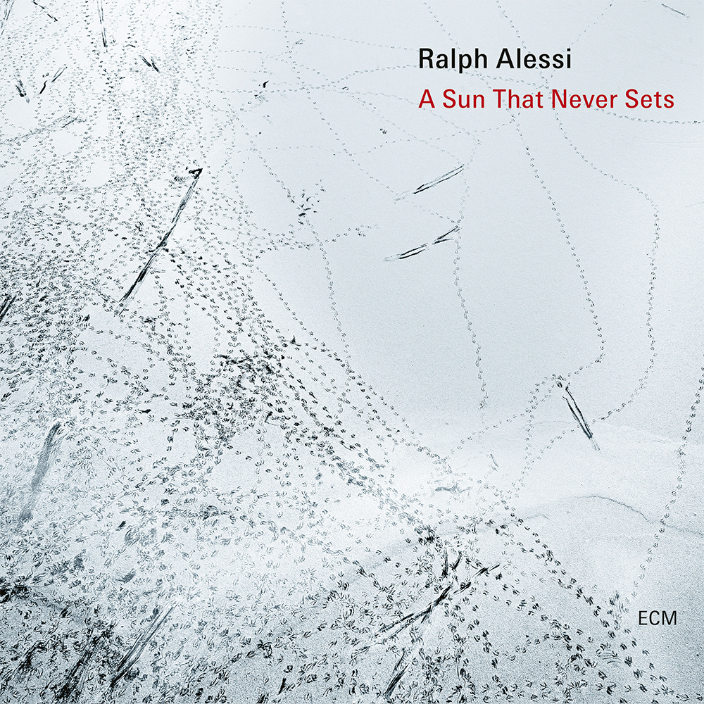 Ralph Alessi: A Sun That Never Sets Digital Album